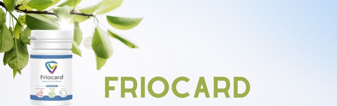Friocard - Prirodni dodatak koji pomaže poboljšati cirkulaciju krvi i spriječiti kardiovaskularne bolesti.